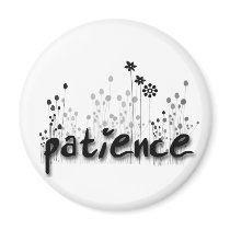 Patience FOS Fridge Magnet