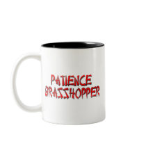 PATIENCE GRASSHOPPER MUG