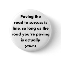 paving-the-road-to-success-is-fine-so-long-as pins