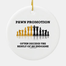 Pawn Promotion Often Decides The Result Of Endgame Ornaments