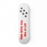 PawPrintTrail, Run with the BIG Dogs skateboards