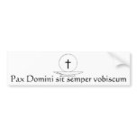Pax Domini sit semper vobiscum Bumper Sticker