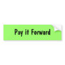 Pay it Forward Bumper Stickers