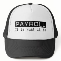 Payroll It Is Hats