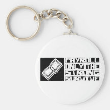 Payroll Survive Keychain