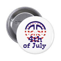 Peace 4th of July T-shirts and gifts Pinback Button