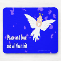 Peace and Love and all that S*** Mouse Mats