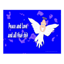 Peace and Love and all that S*** Post Card