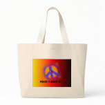 Peace I mean it Tote Bag