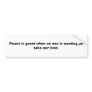 Peace is great when no one is wanting to take o... bumper stickers
