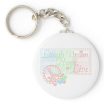 Peace Laugh Dream Hope Live keychains