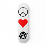 Peace,Love,Anarchy skateboards