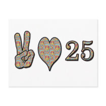Peace Love and 25