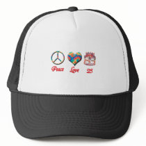 Peace Love and 25 years old Hats