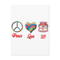 Peace Love and 25 years old Post Card