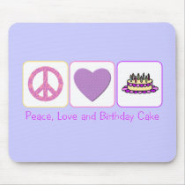 Peace, Love and Birthday Cake
