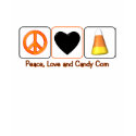Peace, Love and Candy Corn t-shirts