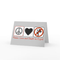 Peace Love and Death to Cupid Cards