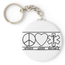 Peace Love and EMTs Key Chain