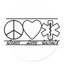 Peace Love and EMTs Round Stickers