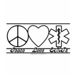 Peace Love and EMTs t-shirts