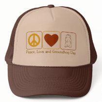 Peace Love and Groundhog Day Trucker Hat