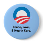 Peace, Love, and Health Care Button