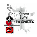 peace - love and NO SMOKING t-shirts