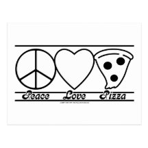 Peace Love and Pizza Postcard