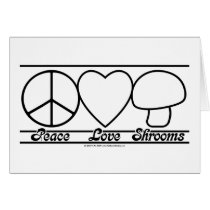 Peace Love and Shrooms