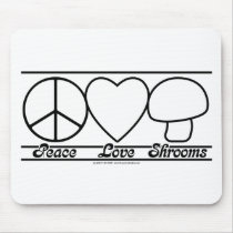 Peace Love and Shrooms