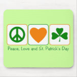 Peace, Love and St. Patrick's Day Mousepads