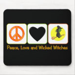 Peace, Love and Wicked Witches Mouse Mat