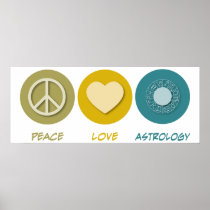 Peace Love Astrology Posters