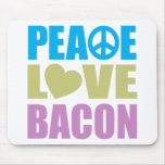 Peace Love Bacon Mousepads