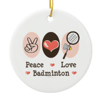 Peace Love Badminton Ornament