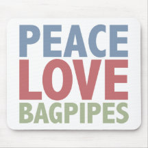 Peace Love Bagpipes Mouse Pad