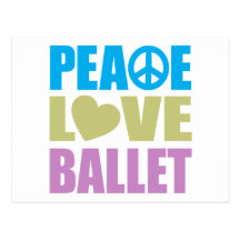 Peace Love Ballet Post Card