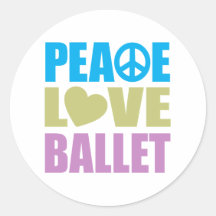 Peace Love Ballet Round Sticker