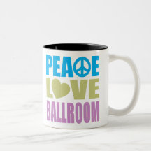 Peace Love Ballroom Coffee Mug