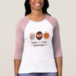 Peace Love Basketball Raglan T-shirt