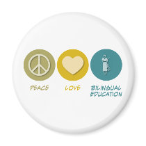 Peace Love Bilingual Education Fridge Magnet