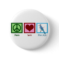 Peace Love Blue Jays Pinback Button