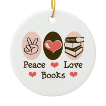 Peace Love Books Ornament
