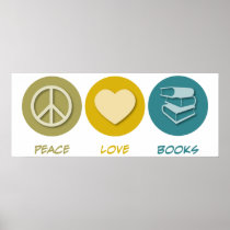 Peace Love Books Posters