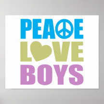 Peace Love Boys Print