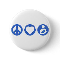 Peace Love Breastfeeding Button