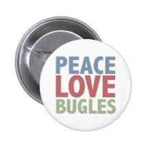 Peace Love Bugles Pin