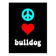 Peace love Bulldog Post Card