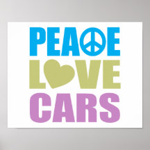 Peace Love Cars Posters
